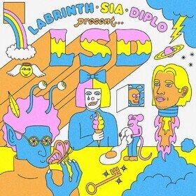 LABRINTH, SIA & DIPLO PRESENT... LSD (5th Anniversary Edition) LSD (LABRINTH, SIA, DIPLO)