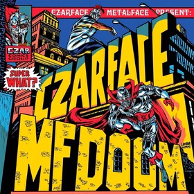 Super What? Czarface & Mf Doom
