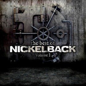 The Best Of Nickelback (Volume 1) Nickelback