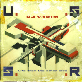Life From The Other Side Dj Vadim