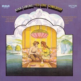 To Love Somebody Nina Simone