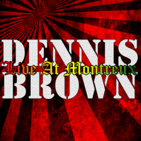 Live At Montreux Dennis Brown
