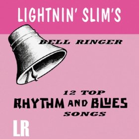 Bell Ringer Lightnin' Slim