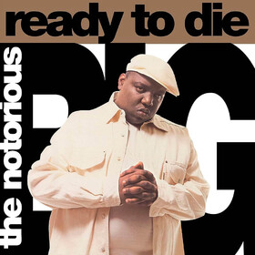 Ready To Die Notorious B.I.G.