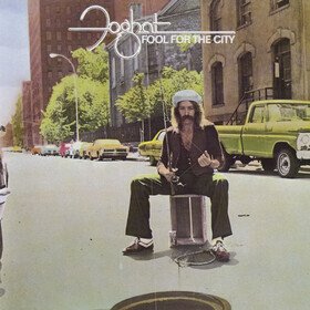 Fool for the City (50th Anniversary Edition) Foghat