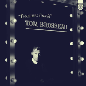 Treasures Untold Tom Brosseau