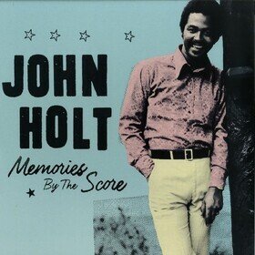 Memories By The Score John Holt