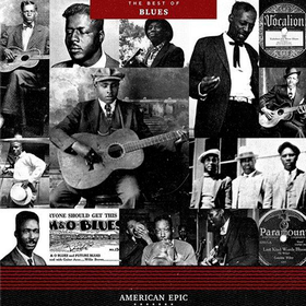American Epic: The Best Of Blues Various Artists