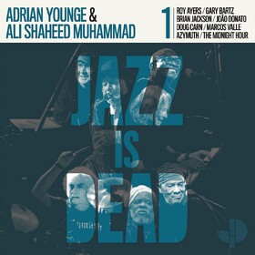 Jazz Is Dead 001 Ali Shaheed Muhammad & Andrian Younge