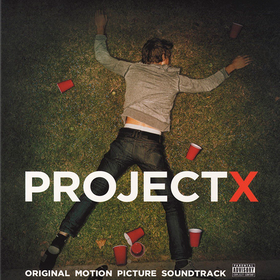 Project X Original Soundtrack