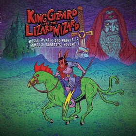 Demos And Rarities Vol. 1 King Gizzard And The Lizard Wizard