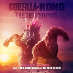 Godzilla X Kong: the New Empire Tom Holkenborg and Antonio Di Iorio