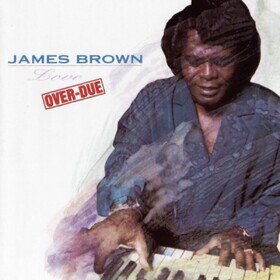 Love Over-due James Brown