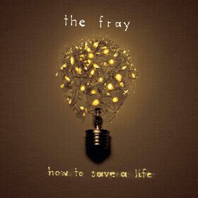How To Save A Life The Fray