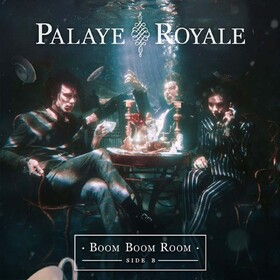 Boom Boom Room (Side B) Palaye Royale