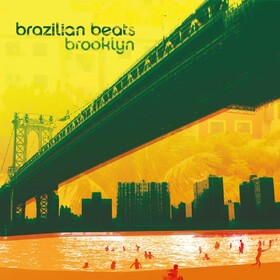 Brazilian Beats Brooklyn Various Artists