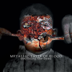 Doctoring The Dead Metallic Taste Of Blood