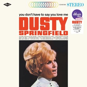 You Don't Have To Say You Love Me Dusty Springfield