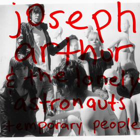 Temporary People Joseph Arthur