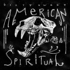 American Spiritual Dirty Sweet