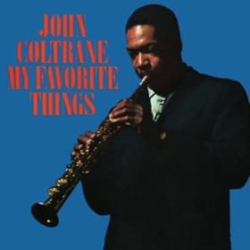 My Favorite Things John Coltrane