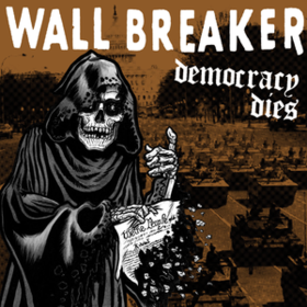 Democracy Dies Wall Breaker