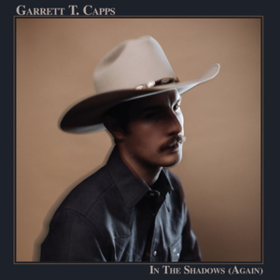 In The Shadows (again) Garrett T. Capps