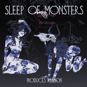 Produces Reason Sleep Of Monsters