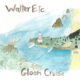 Gloom Cruise Walter Etc.