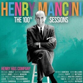 The Henry Mancini 100th Sessions: Henry Has Company Henry Mancini