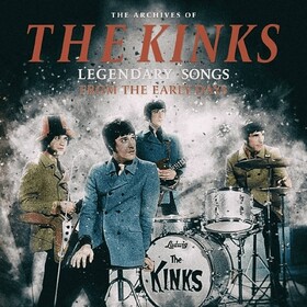 Legendary Songs From The Early Days The Kinks