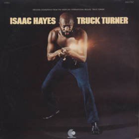 Truck Turner Isaac Hayes