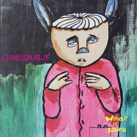 Without A Sound (Deluxe) Dinosaur Jr.