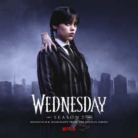 Wednesday: Season 2 (Soundtrack Highlights from the Netflix Series) Wednesday Addams Nevermore Academy Orchestra