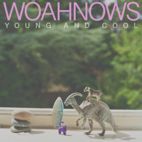 Young And Cool Woahnows
