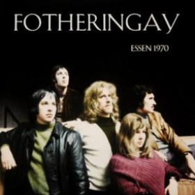 Essen 1970 Fotheringay