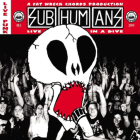 Live In A Dive Subhumans