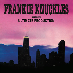 Ultimate Production Frankie Knuckles