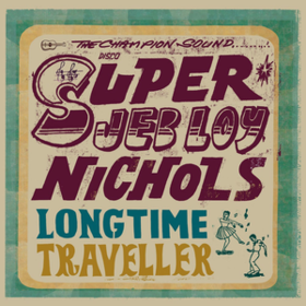 Long Time Traveller Jeb Loy Nichols