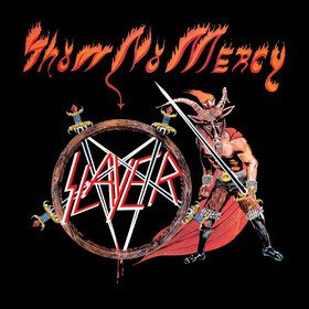Show No Mercy (PHD Exclusive) Slayer