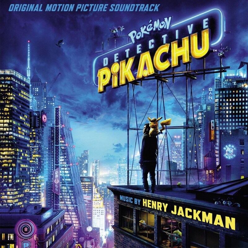 Pokémon Detective Pikachu (By Henry Jackman)