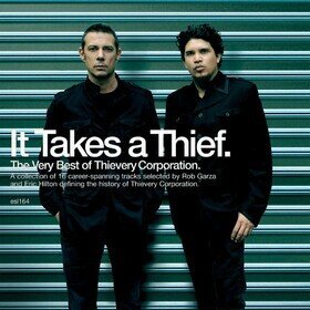 It Takes A Thief: The Very Best Of Thievery Corporation (Limited Edition) Thievery Corporation