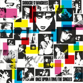 Once Upon A Time: The Singles Siouxsie & The Banshees