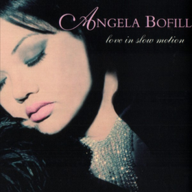 Love In Slow Motion Angela Bofill