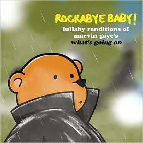 Lullaby Renditions Of Marvin Gaye's What's Going On Rockabye Baby!