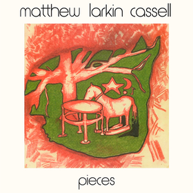 Pieces Matthew Larkin Cassell