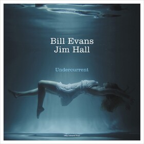 Undercurrent Bill Evans & Jim Hall