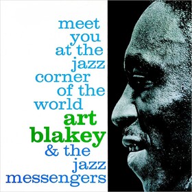 Meet You At The Jazz Corner Of The World Art Blakey