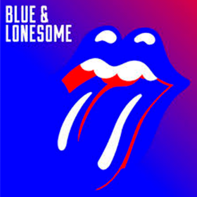 Blue & Lonesome  The Rolling Stones