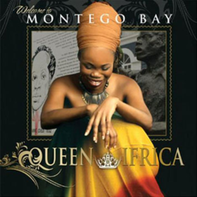 Welcome To Montego Bay Queen Ifrica